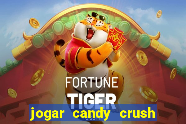 jogar candy crush saga no facebook